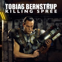 Purchase Tobias Bernstrup - Killing Spree
