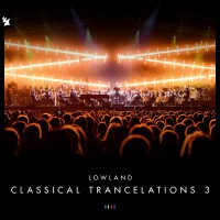 Purchase Lowland - Classical Trancelations 3 (Live In Helsinki)