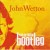 Buy John Wetton - The Official Bootleg Archive Vol. 1 CD1 Mp3 Download