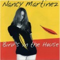 Buy Nancy Martinez - Bird's In The House Mp3 Download