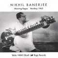 Buy Nikhil Banerjee - Morning Ragas, Bombay 1965 CD2 Mp3 Download