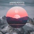 Buy Arise Roots - One Life To Live (EP) Mp3 Download