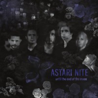 Purchase Astari Nite - Until The End Of The Moon