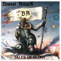 Purchase Brutal Attack - Tales Of Glory