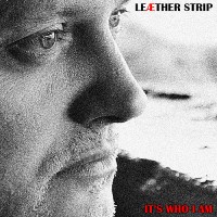 Purchase Leather Strip - It's Who I Am (EP) CD1