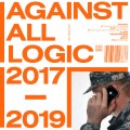 Buy Against All Logic - 2017 - 2019 Mp3 Download