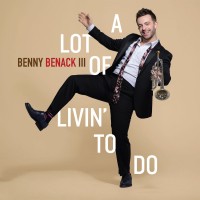 Purchase Benny Benack III - A Lot Of Livin' To Do
