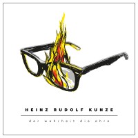 Purchase Heinz Rudolf Kunze - Der Wahrheit Die Ehre