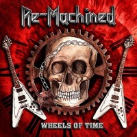 Purchase Re-Machined - Wheels Of Time