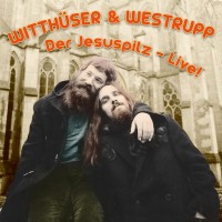Purchase Witthuser & Westrupp - Der Jesuspilz - Live!