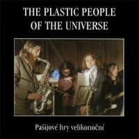 Purchase The Plastic People Of The Universe - Pasijove Hry Velikonocni