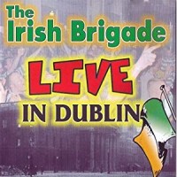 Purchase The Irish Brigade - Live In Dublin