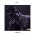 Buy Plaza - Shadow (EP) Mp3 Download