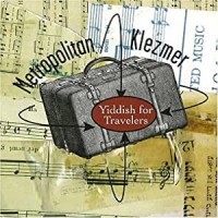 Purchase Metropolitan Klezmer - Yiddish For Travelers