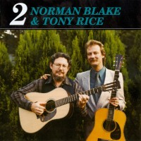 Purchase Norman Blake & Tony Rice - Blake & Rice 2