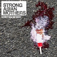 Purchase Strong Asian Mothers - Don't Know Why (CDS)