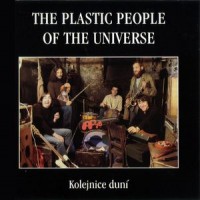 Purchase The Plastic People Of The Universe - Kolejnice Duni