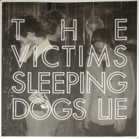 Purchase The Victims - Sleeping Dogs Lie (1977-1978)