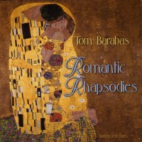Purchase Tom Barabas - Romantic Rhapsodies