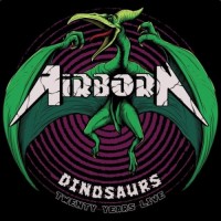 Purchase Airborn - Dinosaurs: Twenty Years Live