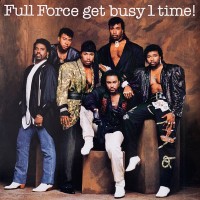 Purchase Full Force - Get Busy 1 Time! (Vinyl)