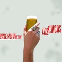 Purchase los chicos - Shakin' & Prayin'