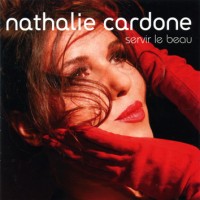 Purchase Nathalie Cardone - Servir Le Beau