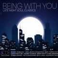 Buy VA - Being With You: Late Night Soul Classics CD3 Mp3 Download