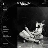 Purchase Le Butcherettes - Don’t Bleed