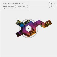 Purchase Love Regenerator - Hypnagogic (CDS)