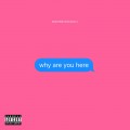 Buy Machine Gun Kelly - Why Are You Here (CDS) Mp3 Download