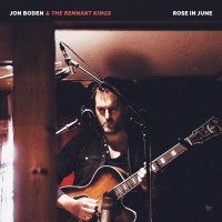 Purchase Jon Boden & The Remnant Kings - Rose In June