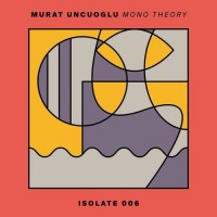 Purchase Murat Uncuoglu - Mono Theory (EP)