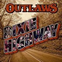 Purchase Outlaws - Dixie Highway