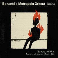 Purchase Bokanté - What Heat (With Metropole Orchestra)