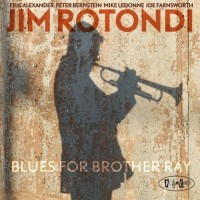 Purchase Jim Rotondi - Blues For Brother Ray