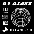 Buy Dj Diaki - Balani Fou Mp3 Download