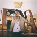 Buy Dylan Schneider - Whole Town Talk Mp3 Download