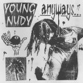 Buy Young Nudy - Anyways Mp3 Download