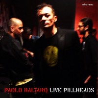 Purchase Paolo Baltaro - Live Pillheads