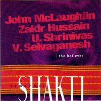 Purchase Shakti & John Mclaughlin - Remember Shakti: The Believer