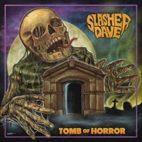 Purchase Slasher Dave - Tomb Of Horror