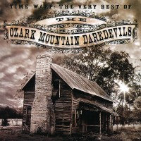 Purchase The Ozark Mountain Daredevils - Time Warp The Very Best Of The Ozark Mountain Daredevils