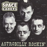 Purchase The Space Cadets - Astrobilly Rockin'