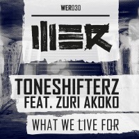 Purchase Toneshifterz - What We Live For (EP)