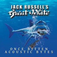 Purchase Jack Russell's Great White - Once Bitten Acoustic Bytes