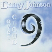 Purchase Danny Johnson - Over Cloud Nine