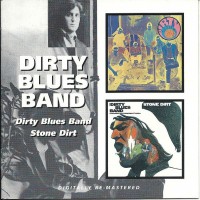 Purchase The Dirty Blues Band - Dirty Blues Band & Stone Dirt (Remastered)