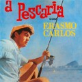 Buy Erasmo Carlos - A Pescaria (Vinyl) Mp3 Download