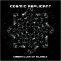 Buy Cosmic Replicant - Chronicles Of Silence Mp3 Download